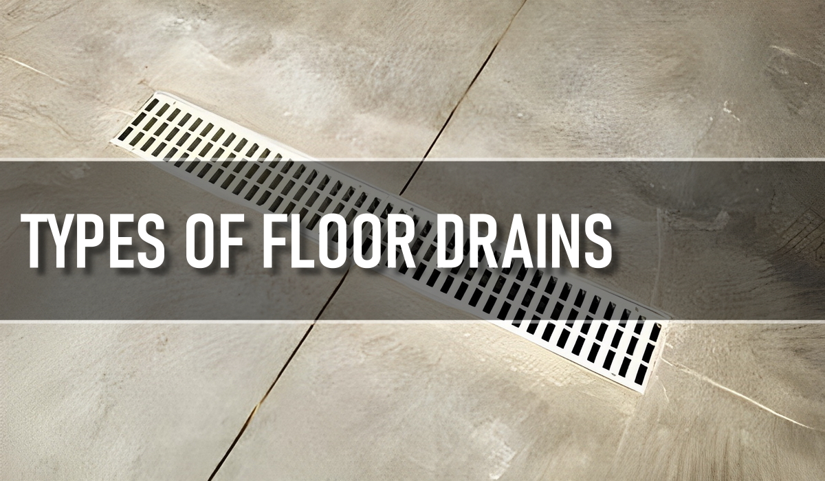 What Types of Drains Should Be Used in a Food Processing Plant?